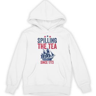 4Th Of July Spilling The Tea Since 1773 Fourth Of July Hoodie - Thegiftio UK