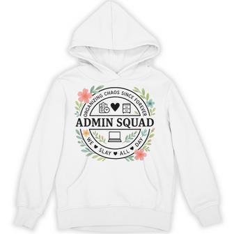 Admin Squad We Slay Every Day Front Office Administator Hoodie - Thegiftio UK