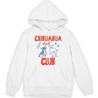 On Back Chihuahua Dad Club Life Is Better With Chihuahua Hoodie - Thegiftio UK