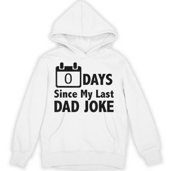 Dad Jokes- Zero Days Since My Last Dad Joke Dad Hoodie - Thegiftio UK