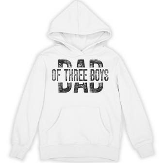 Dad Of Three Boys Daddy Of 3 Sons Father's Day Hoodie - Monsterry