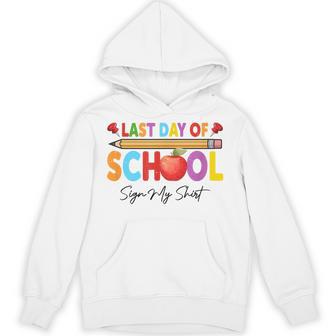 Last Day Of School Sign My Autograph Graduation Hoodie - Thegiftio UK