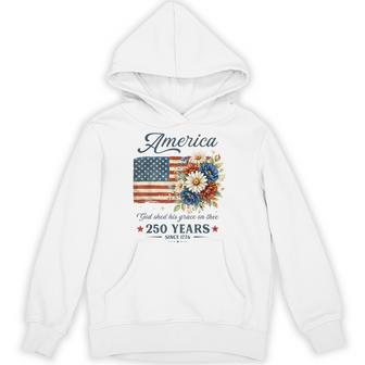 God Shed His Grace On Thee Usa 250Th Anniversary 4Th Of July Hoodie - Thegiftio UK