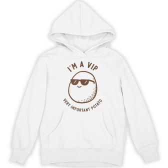 I'm A Vip Very Important Potato Cute Food Hoodie - Thegiftio UK