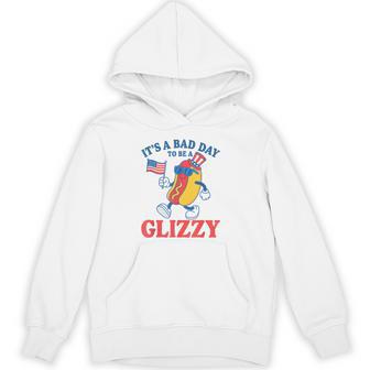 It's A Bad Day To Be A Glizzy American Proud Hotdogs Hoodie - Thegiftio UK