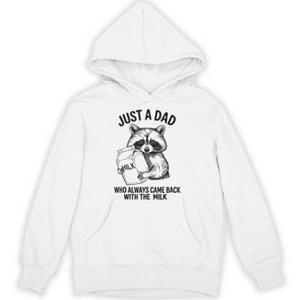 Just A Dad Who Always Came Back With The Milk Fathers Day Hoodie - Thegiftio UK