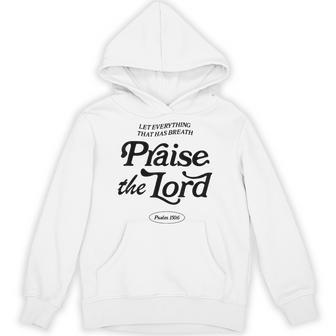 Let Everything That Has Breath Praise The Lord Hoodie - Thegiftio UK