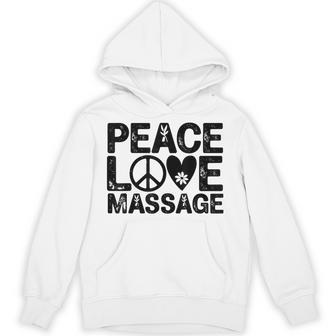 Massage Therapy Peace Love Massage Massage Therapist Hoodie - Thegiftio UK