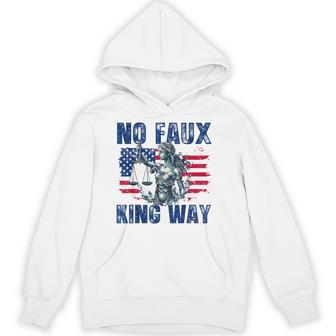 No Faux King Way Patriotic Usa Pun Bold Freedom Hoodie - Thegiftio UK
