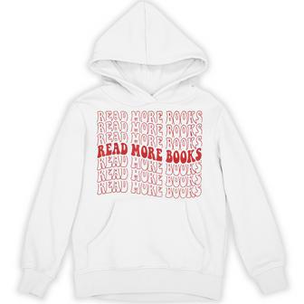 Read More Books Read More Books Read More Books Hoodie - Thegiftio UK