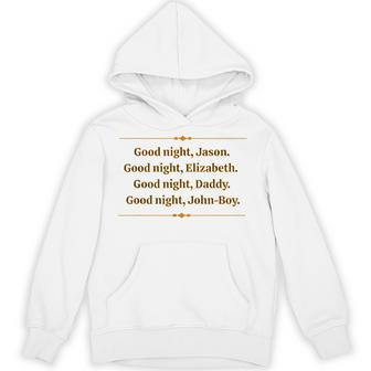 Saying Goodnight At The Waltons House Is Nostalgia For Many Hoodie - Thegiftio UK