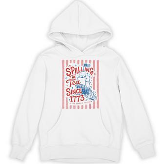 Spilling The Tea Since 1773 4Th Of July 250 Years Of Freedom Hoodie - Monsterry