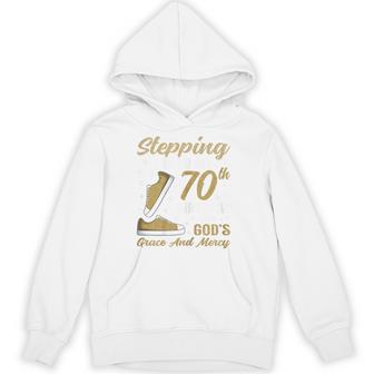 Stepping Into My 70Th Birthday With God's Grace 70 Years Old Hoodie - Thegiftio UK