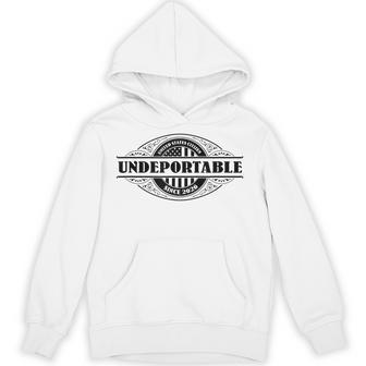 Undeportable 2026 New Us Citizen Citizenship Hoodie - Thegiftio UK