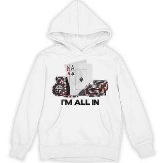 ポーカーエース、I Am All In パーカー - Kawaiitshirt
