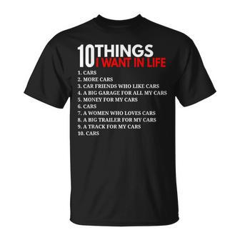 10 Cosas Que Quiero En Laida Coches Para Los Amantes De Los Autos Divertidos Camiseta unisex - Regaloses