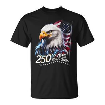 250 Years 1776-2026 Eagle And Flag Usa 250Th 4Th Of July T-Shirt | Mazezy