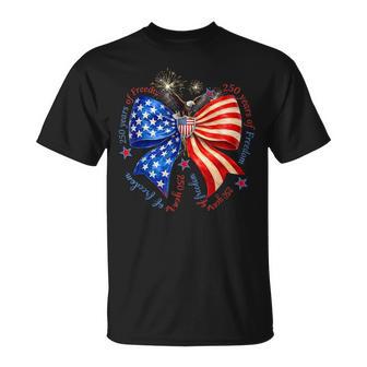 250 Years Of Freedom Independence Day Usa 250Th T-Shirt - Monsterry