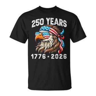 America 250Th Celebration 250 Years Eagle Patriotic T-Shirt - Thegiftio UK