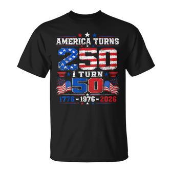 America Turns 250 I Turn 50 4Th Of July 1976 50Th Birthday T-Shirt - Monsterry UK