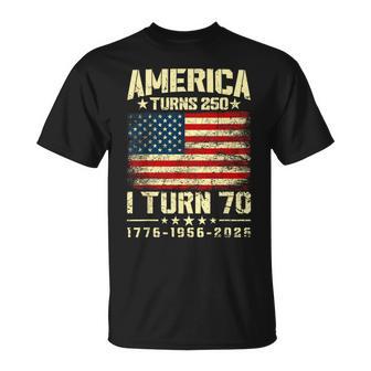 America Turns 250 I Turn 70 250Th Anniversary 70Th Birthday T-Shirt - Thegiftio UK