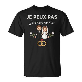 Annonce Mariage Assorti Couple Je Peux Pas Je Me Marie T-Shirt - Cadeauxyz