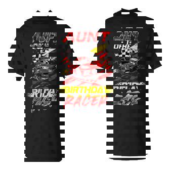 Aunt Of The Birthday Racer Race Car Party Family Matching T-Shirt - Monsterry