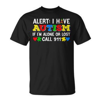 I Have Autism Call 911 Mes De Concienciaciónobre El Autismo Para Niños Camiseta unisex - Regaloses