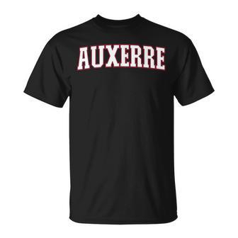 Auxerreille De Franceouvenir Auxerre T-Shirt - Cadeauxyz