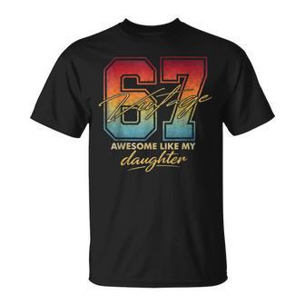 Awesome Like My Daughters 67 Dad Fathers Day T-Shirt - Thegiftio UK