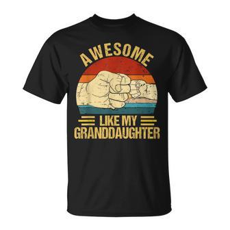 Awesome Like My Granddaughter Father's Day Grandpa T-Shirt - Thegiftio UK