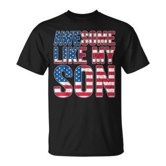 Awesome Like My Son Usa Flag Dad Fathers Day T-Shirt - Monsterry