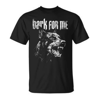 Bark For Me Dog Doberman Grunge Aesthetic T-Shirt - Thegiftio UK