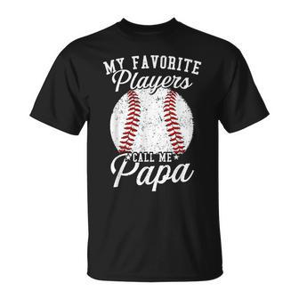 Baseball Dads My Favorite Baseball Players Calls Me Papa T-Shirt - Monsterry UK