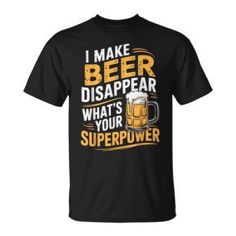 I Make Beer Disappear What's Your Superpower Drinking Party T-Shirt | Seseable UK