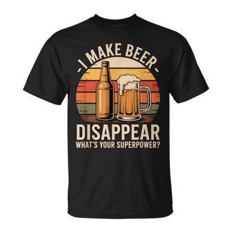 I Make Beer Disappear What's Your Superpower Beer Fun Man T-Shirt - Thegiftio UK