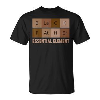 Black Father The Essential Element Periodic Table T-Shirt - Thegiftio UK