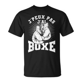 Boxeo Para Boxeador J'peux Pas J'ai Boxe Camiseta unisex - Regaloses
