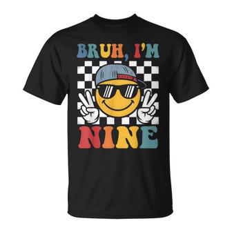 Bruh I'm Nine 9 Groovy 9Th Birthday Boys Girls 9 Years Old T-Shirt - Monsterry