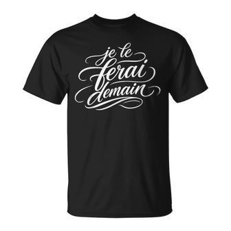 Cadeau Homme Original Flemme Procrastination Je Ferai Demain T-Shirt - Cadeauxyz