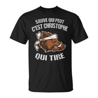 Chasseur Prénom Christophe Humouranglier Mauvais Tireur T-Shirt - Cadeauxyz