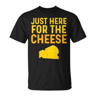 Cheese For Just Here For The Cheese Festival T-Shirt - Thegiftio