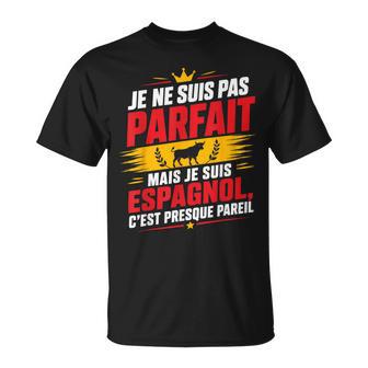Citation Espagne Jeuis Pas Parfait Mais Jeuis Espagnol T-Shirt - Cadeauxyz