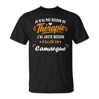 Citationacances Humour Région France Camargue T-Shirt - Cadeauxyz