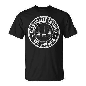 Classically Trained Manual Transmission Car Pedals Driving T-Shirt - Monsterry