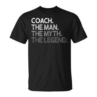 Coach Regalo Para Entrenadores El Hombre Mito Leyenda Coaching Camiseta unisex - Regaloses