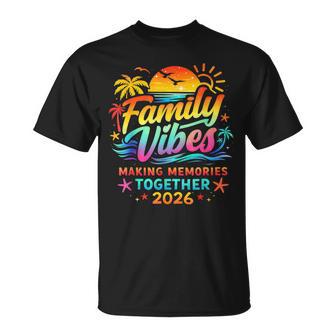 Colorful Family Vibes Making Memories Together 2026 T-Shirt - Monsterry