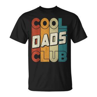 Cool Dads Club Cool Padre Día Del Padre Retro Papá Cool Dad Camiseta unisex - Regaloses