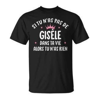 Copine Humour Cadeau Personnalisé Prénom Gisèle T-Shirt - Cadeauxyz