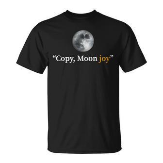 Copy Moon Joy Artemis Ii Viral Space Quote T-Shirt - Monsterry